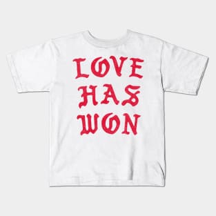 Love Has Won Kids T-Shirt